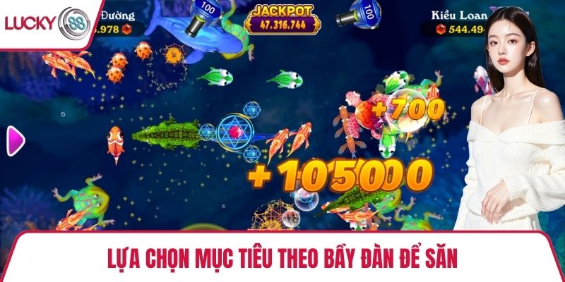 Lựa chọn mục tiêu theo bầy đàn để săn